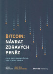Bitcoin - Návrat zdravých peněz - Josef Tetěk