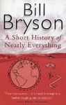 A Short History of Nearly Everything, 1. vydání - Bill Bryson