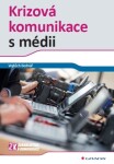 Krizová komunikace s médii - Vojtěch Bednář - e-kniha