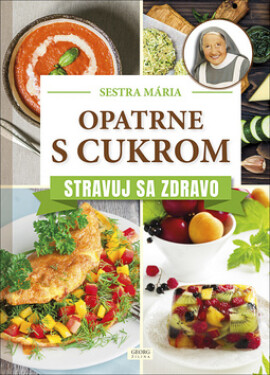 Opatrne cukrom Stravuj sa zdravo