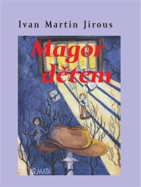 Magor dětem - Ivan Martin Jirous