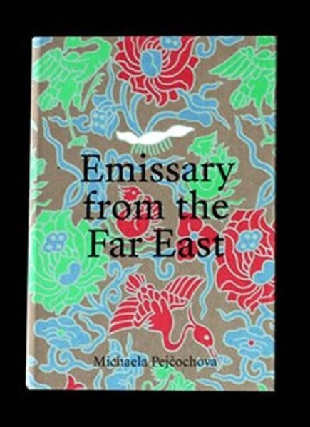 Emissary from the Far East: the Michaela Pejčochová