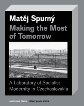 Making the Most of Tomorrow of Matěj Spurný