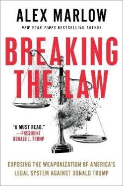 Breaking the Law - Alex Marlow