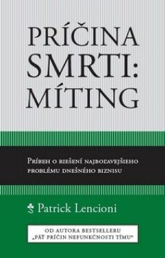 Príčina smrti: Míting - Patrick M. Lencioni