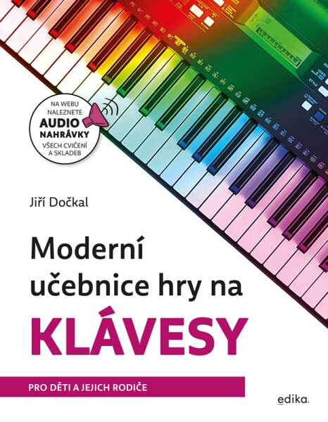 Moderní učebnice hry na klávesy - Jiří Dočkal