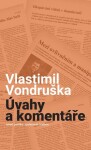 Úvahy komentáře Vlastimil Vondruška