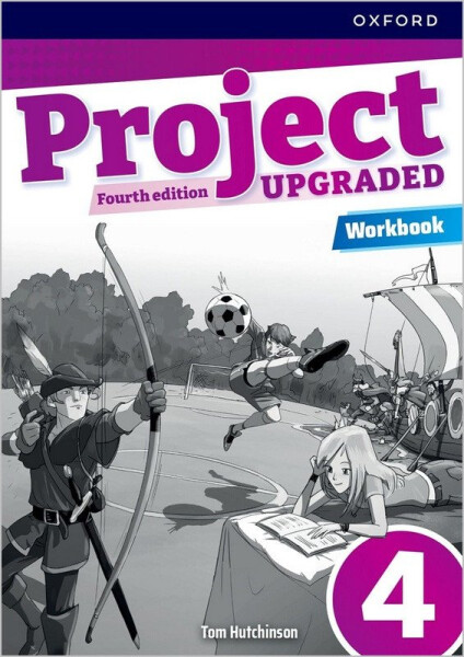 Project Fourth Edition Upgraded edition 4 Workbook - Tom Hutchinson