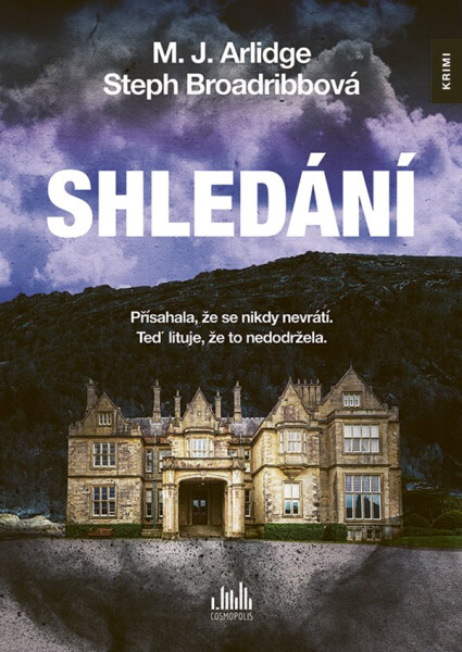Shledání - M.J. Arlidge, Broadribbová Steph