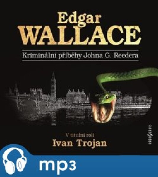 Kriminální příběhy Johna G. Reedera, mp3 - Edgar Wallace