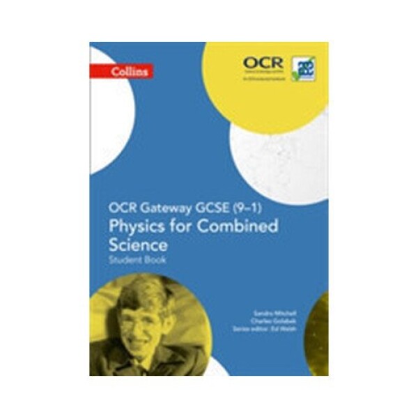 Collins OCR Gateway GCSE (9–1) Physics for Combined Science – Student Book - Golabek Charles