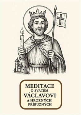 Meditace o svatém Václavovi a hrozných příbuzných - Amadeus