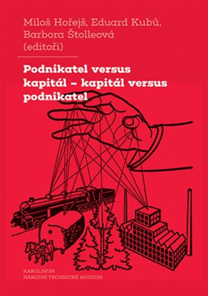 Podnikatel versus kapitál - kapitál versus podnikatel - Eduard Kubů
