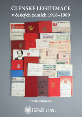 Členské legitimace v českých zemích 1918–1989 - Ondřej Štěpánek