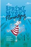 Šprýmy myšky Florentýny (e-kniha) - Daniela Lahodová