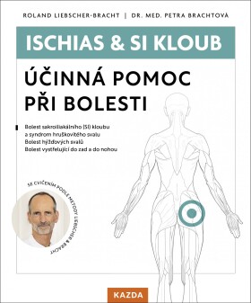 Ischias &amp; SI kloub - Účinná pomoc při bolesti - Petra Brachtová