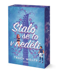 Stalo se to v neděli - Tracy Wolffová