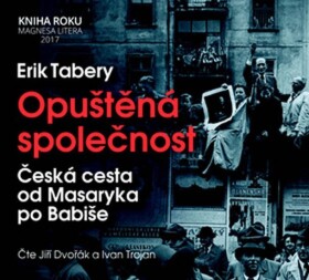 Opuštěná společnost - CD (Čte Jiří Dvoř - Erik Tabery