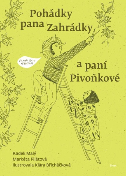 Pohádky pana Zahrádky paní Pivoňkové