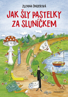 Jak šly pastelky za sluníčkem - Zuzana Onderová