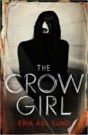 The Crow Girl, Erik Axl Sund