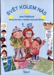 Svět kolem nás Prvouka pro ročník základní školy díl) Jana Potůčková