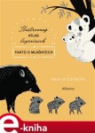 Ilustrovaný atlas legračních faktů mláďatech Maja Säfströmová