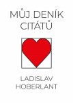 Můj deník citátů Ladislav Hoberlant