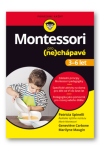 Montessori pro (ne)chápavé (3-6 let) - Patricia Spinelli