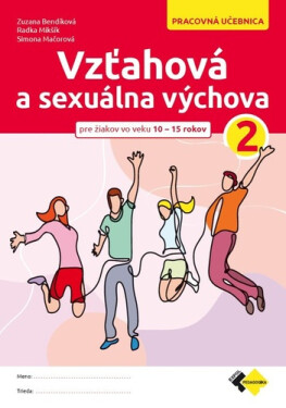 Vzťahová a sexuálna výchova 2 - Zuzana Bendíková; Radka Mikšík