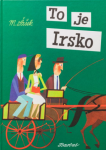 To je Irsko Miroslav Šašek