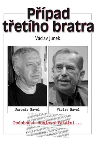 Případ třetího bratra - Václav Junek