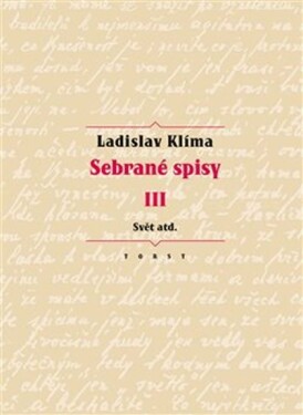 Sebrané spisy III. Svět atd. Ladislav Klíma