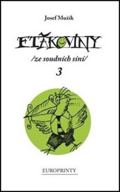 Ftákoviny 3 - Josef Mužík, Karel Křivánek