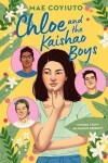 Chloe and the Kaishao Boys - Mae Coyiuto