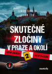 Skutečné zločiny v Praze a okolí 2 - Ivana Žáková