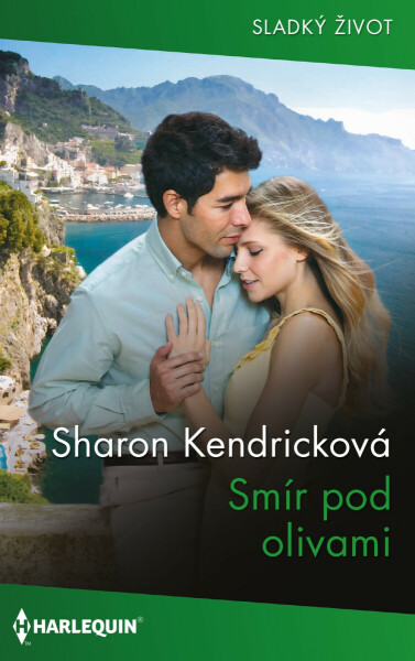 Smír pod olivami - Sharon Kendricková