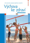 Výchova ke zdraví - Jitka Machová, Dagmar Kubátová