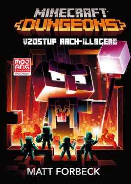 Minecraft Dungeons: Vzostup Arch-Illagera - Matt Forbeck