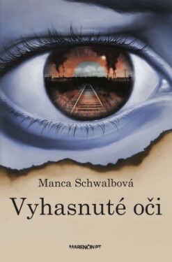 Vyhasnuté oči|2. vydanie - Manca Schwalbová - e-kniha