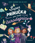 Super príručka pre malé čarodejnice Aurore Meyer