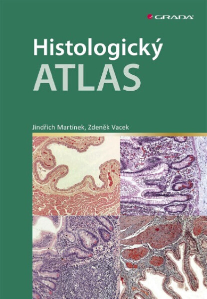 Histologický atlas - Jindřich Martínek, Zdeněk Vacek