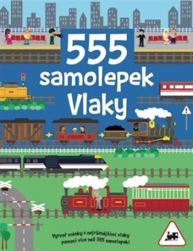 555 samolepek - Vlaky