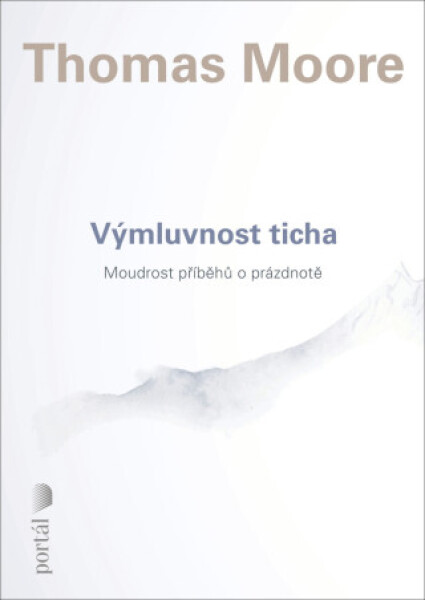 Výmluvnost ticha - Thomas Moore