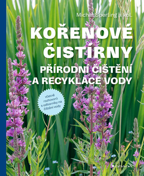 Kořenové čistírny - Přírodní čištění a recyklace vody - Sperling Michal