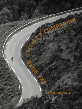 The Road Cyclist's Companion (Revised paperback edition) - Peter Drinkell