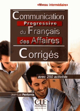 Communication progressive du francais des affaires Inter Corrigés, 2ed - Jean-Luc Penfornis