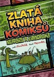 Zlatá kniha komiksů Neprakty Švandrlíka Miloslav Švandrlík