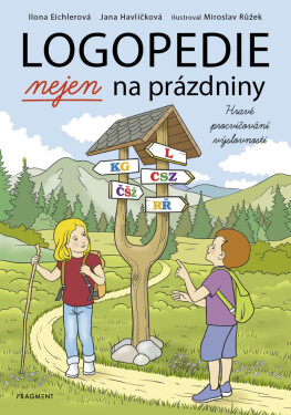 Logopedie nejen na prázdniny - Ilona Eichlerová, Jana Havlíčková