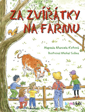 Za zvířátky na farmu - Michal Sušina